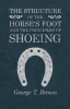 The_Structure_of_the_Horse_s_Foot_and_the_Principles_of_Shoeing