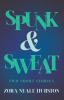 Spunk___Sweat_-_Two_Short_Stories