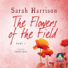 The_Flowers_of_the_Field_-_Part_One