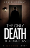 The_Only_Death_That_Matters