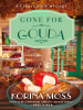 Gone_for_Gouda--A_Cheese_Shop_Mystery