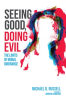 Seeing_Good__Doing_Evil