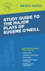 Study_Guide_to_The_Major_Plays_of_Eugene_O_Neill