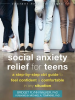 Social_Anxiety_Relief_for_Teens