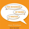 The_Business_of_Being_a_Writer