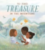 To_find_treasure_in_the_mountains
