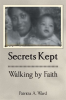 Secrets_Kept_Walking_by_Faith