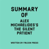 Summary_of_Alex_Michaelides_s_The_Silent_Patient