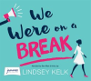 We_Were_On_a_Break