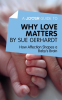 A_Joosr_Guide_to____Why_Love_Matters_by_Sue_Gerhardt