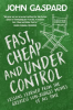 Fast__Cheap___Under_Control__Lessons_Learned_From_the_Greatest_Low-Budget_Movies_of_All_Time