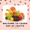 Welcome_to_Learn_ABC_of_Fruits