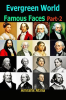 Evergreen_World_Famous_Faces_Part-2
