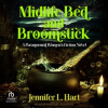 Midlife_Bed_and_Broomstick
