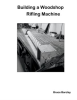 Building_a_Woodshop_Rifling_Machine