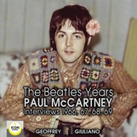 The_Beatles_Years__Paul_McCartney_Interviews_1966__67__68__69
