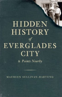 Hidden_History_of_Everglades_City_and_Points_Nearby