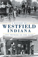 Indiana_A_History_of_Westfield