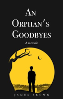 An_Orphan_s_Goodbyes__A_Memoir