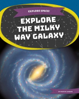 Explore_the_Milky_Way_Galaxy