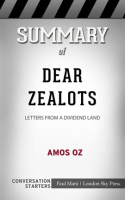 Summary_of_Dear_Zealots__Letters_from_a_Divided_Land__Conversation_Starters