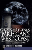 Ghosts_and_legends_of_Michigan_s_west_coast