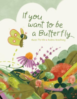 If_you_want_to_be_a_butterfly