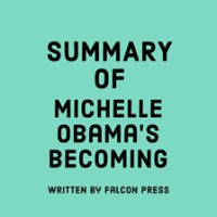 Summary_of_Michelle_Obama_s_Becoming