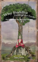 Why_Buddha_Touched_the_Earth_Zen_Paganism_for_the_21st_Century