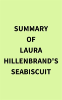 Summary_of_Laura_Hillenbrand_s_Seabiscuit