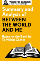 Summary_and_Analysis_of_Between_the_World_and_Me
