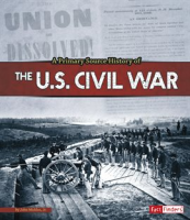 A_Primary_Source_History_of_the_US_Civil_War