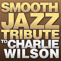 Smooth_Jazz_Tribute_To_Charlie_Wilson