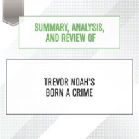 Summary__Analysis__and_Review_of_Trevor_Noah_s_Born_a_Crime