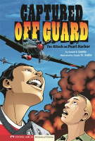 Captured_Off_Guard__The_Attack_on_Pearl_Harbor