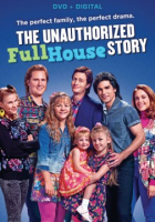 The_unauthorized_full_house_story