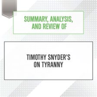 Summary__Analysis__and_Review_of_Timothy_Snyder_s_On_Tyranny