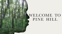 Welcome_To_Pine_Hill