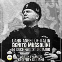 Dark_Angel_of_Italia_Benito_Mussolini_El_Duce_Fascist_Dictator