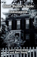 Ghost_Hunter_s_Guide_to_Indianapolis