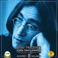 Blue_Heaven_John_Ono_Lennon_-_Inner_Thoughts_Deep_Reflections