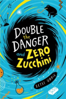 Double_the_danger_and_zero_zucchini