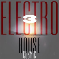 Cosmic_Electro_House__Vol__3