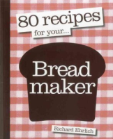 80_recipes_for_your--_bread_maker