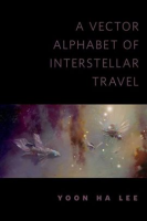 A_Vector_Alphabet_of_Interstellar_Travel