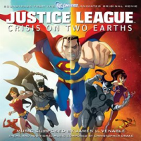 Justice_League__Crisis_On_Two_Earths__Soundtrack_From_The_DC_Universe_Animated_Original_Movie_
