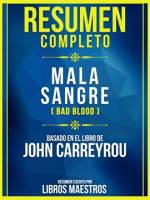 Resumen_Completo__Mala_Sangre__Bad_Blood__-_Basado_En_El_Libro_De_John_Carreyrou
