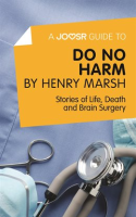 A_Joosr_Guide_to____Do_No_Harm_by_Henry_Marsh