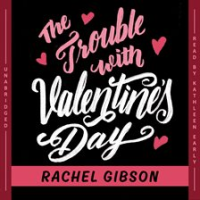 The_Trouble_With_Valentine_s_Day