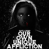 Our_Own_Unique_Affliction